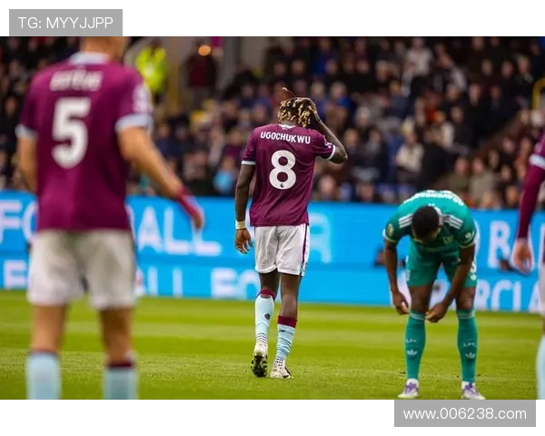 伯恩利新星安东尼闪耀赛场成为英超黑马值得关注的未来之星